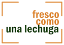 FRESCO COMO UNA LECHUGA